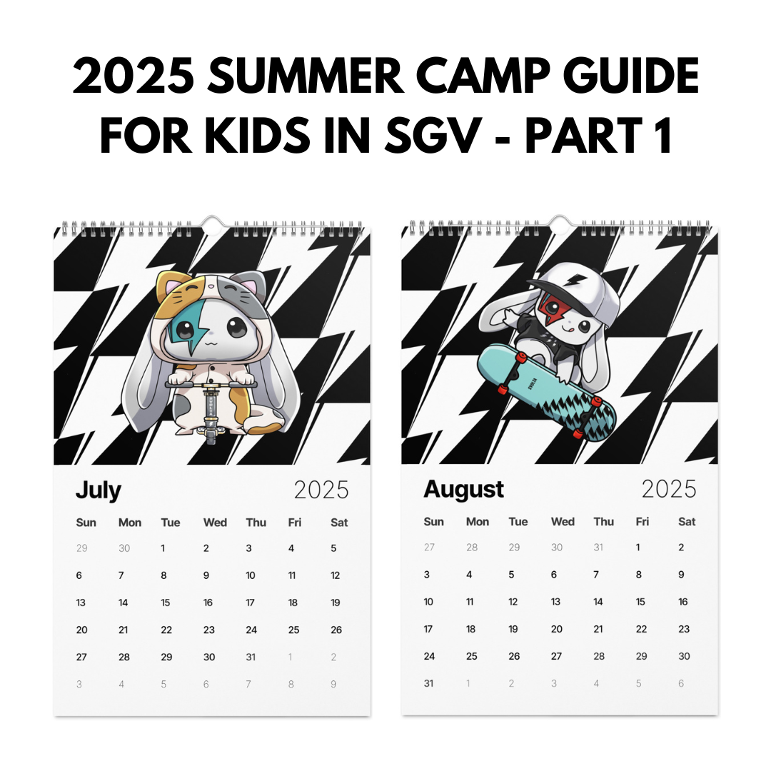Local Edition: 2025 Summer Guide for Kids in SGV - Part One